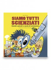 P. PLATANIA - A. FORMAGGIO. Siamo tutti scienziati