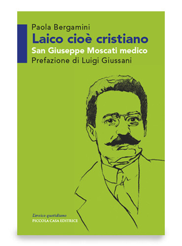 Laico cioè cristiano. San Giuseppe Moscati medico