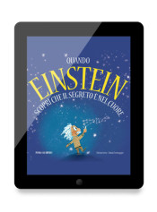 ebook Quando Einstein scoprì che il segreto è nel cuore