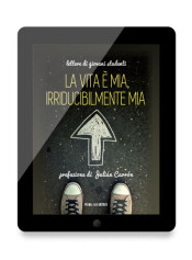 ebook La vita è mia, irriducibilmente mia