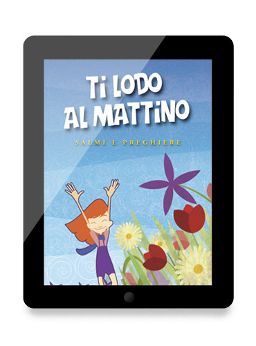 ebook Ti lodo al mattino